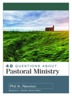 cover image of 40 Questions About Pastoral Ministry